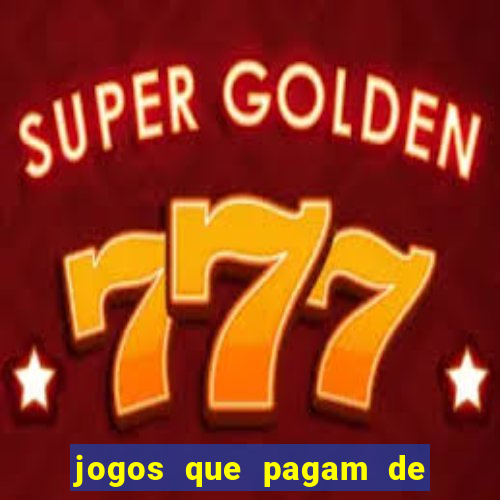 jogos que pagam de verdade sem depositar nada